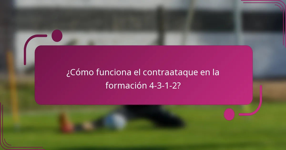 ¿Cómo funciona el contraataque en la formación 4-3-1-2?