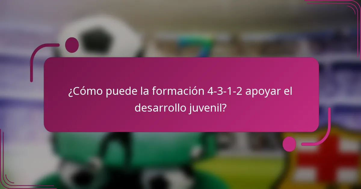 ¿Cómo puede la formación 4-3-1-2 apoyar el desarrollo juvenil?