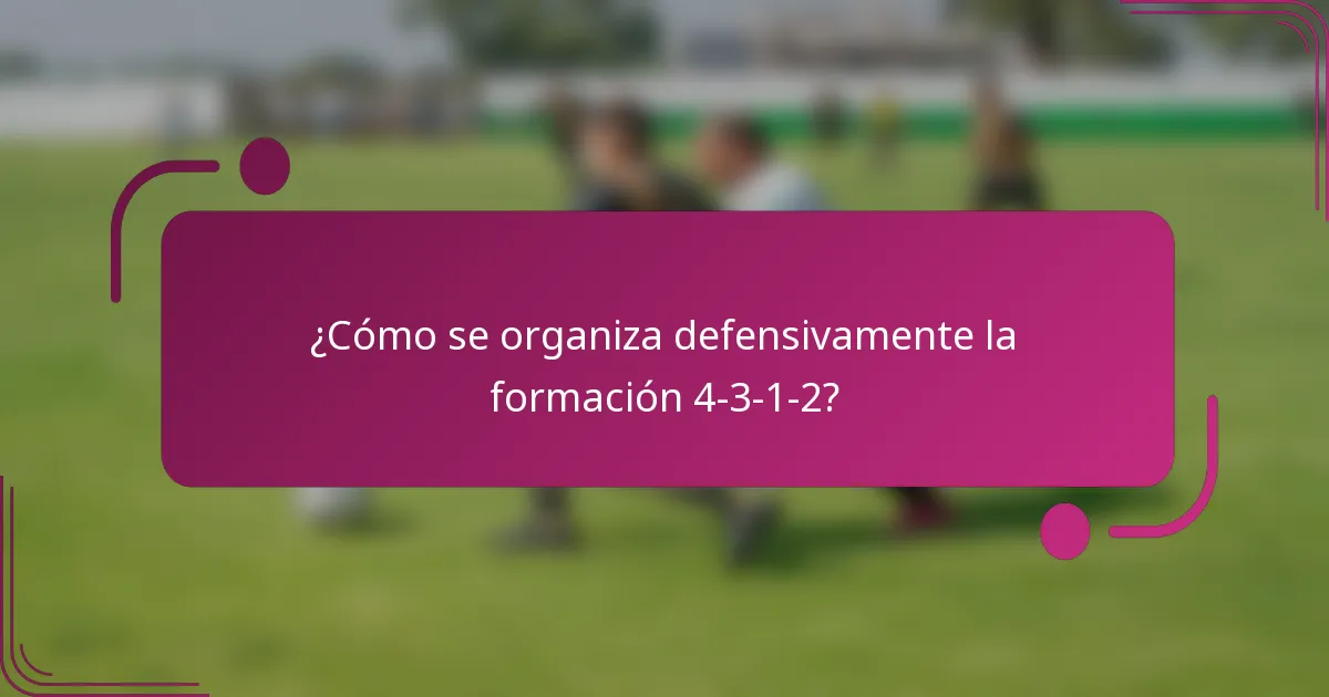 ¿Cómo se organiza defensivamente la formación 4-3-1-2?